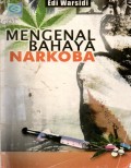 MENGENAL BAHAYA NARKOBA