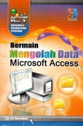 BERMAIN PENGOLAH DATA MICROSOFT ACCESS
