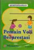 MEMPERSIAPKAN PEMAIN VOLI BERPRESTASI