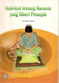 AYAT-AYAT TENTANG MANUSIA yang DIBERI PETUNJUK