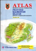 ATLAS: Bernuansa Tematik PROVINSI KALIMANTAN SELATAN dengan 13 Kabupaten dan Kota