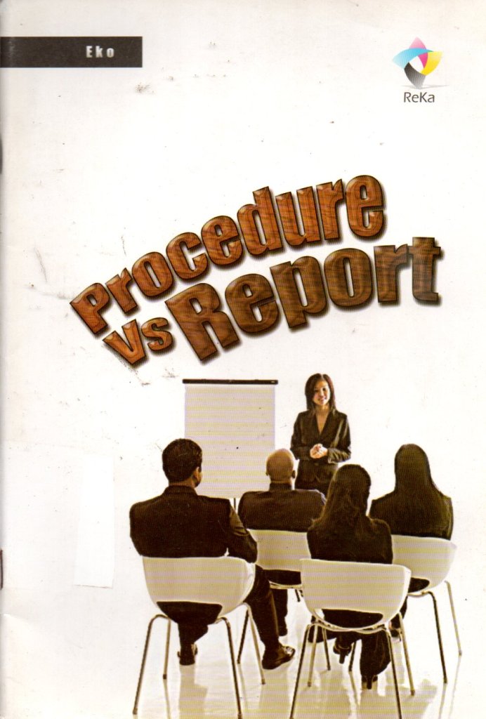 PROCEDURE VS REPORT