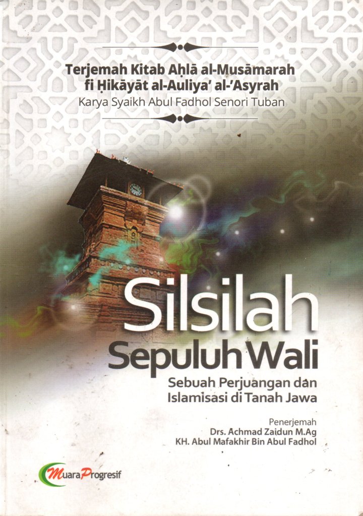SILSILAH SEPULUH WALI, Sebuah Perjuangan Islamisasi di Tanah Jawa