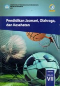 Pendidikan Jasmani, Olahraga, dan Kesehatan VII