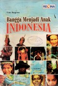 BANGGA MENJADI ANAK INDONESIA