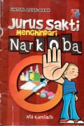 JURUS SAKTI MENGHINDARI NARKOBA
