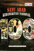 SATU ABAD KEBANGKITAN NASIONAL