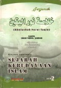 TERJEMAH KHULASHAH NURUL YAQIN:KAJIAN TENTANG SEJARAH KEBUDAYAAN ISLAM (JILID 2)