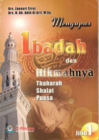 MENGUPAS IBADAH DAN HIKMAHNYA Thaharah Shalat Puasa