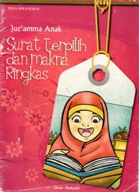 JUZ `AMMA ANAK Surat Terpilih dan Makna Ringkas