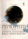 GLOBALISASI dan DAMPAK-DAMPAKNYA BAGI INDONESIA