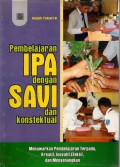 PEMBELAJARAN IPA DENGAN SAVI DAN KONSTEKTUAL