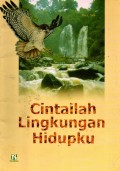 CINTAILAH LINGKUNGAN HIDUPKU