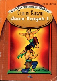 CERITA RAKYAT JAWA TENGAH 1