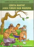 KUMPULAN CERITA RAKYAT JAWA TIMUR DAN MADURA